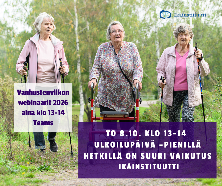 Vanhustenviikon webinaarin mainos. Kuvassa kolme iäkästä naista ulkoilee metsäpolulla, kaksi kävelysauvojen ja yksi rollaattorin kanssa. ”Ulkoilupäivä – Pienillä hetkillä on suuri vaikutus” -webinaari järjestetään Teamsissa torstaina 8.10. klo 13–14.